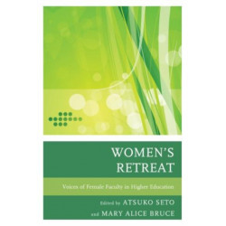 Women's Retreat: Voices of Female Faculty in Higher Education