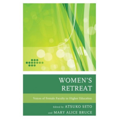 Women's Retreat: Voices of Female Faculty in Higher Education