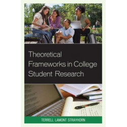 Theoretical Frameworks in College Student Research