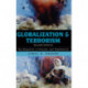 Globalization and Terrorism: The Migration of Dreams and Nightmares