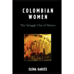 Colombian Women: The Struggle Out of Silence