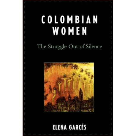 Colombian Women: The Struggle Out of Silence