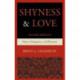Shyness & Love: Causes, Consequences, and Treatment