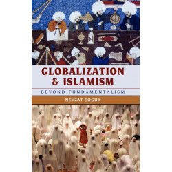 Globalization and Islamism: Beyond Fundamentalism