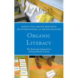 Organic Literacy: The Keywords Approach to Owning Words in Print