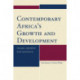 Contemporary Africa's Growth and Development: Issues, Paradox and Solutions