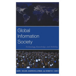 Global Information Society: Technology, Knowledge, and Mobility