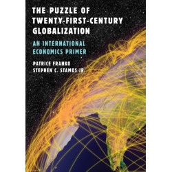 The Puzzle of Twenty-First-Century Globalization: An International Economics Primer