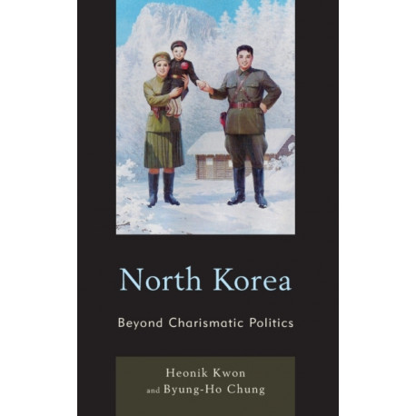 North Korea: Beyond Charismatic Politics