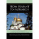 From Peasant to Patriarch: Account of the Birth, Upbringing, and Life of His Holiness Nikon, Patriarch of Moscow and All Russia