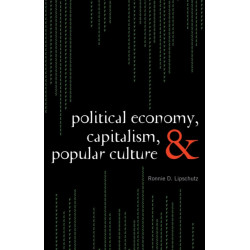 Political Economy, Capitalism, and Popular Culture