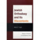 Jewish Orthodoxy and Its Discontents: Religious Dissidence in Contemporary Israel