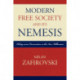 Modern Free Society and Its Nemesis: Liberty versus Conservatism in the New Millennium