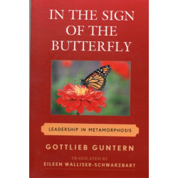 In the Sign of the Butterfly: Leadership in Metamorphosis