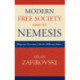 Modern Free Society and Its Nemesis: Liberty versus Conservatism in the New Millennium
