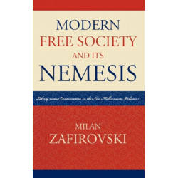 Modern Free Society and Its Nemesis: Liberty versus Conservatism in the New Millennium