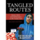 Tangled Routes: Women, Work, and Globalization on the Tomato Trail
