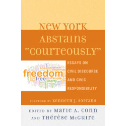 New York Abstains "Courteously": Essays on Civil Discourse and Civic Responsibility