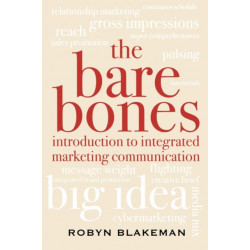 The Bare Bones Introduction to Integrated Marketing Communication