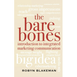 The Bare Bones Introduction to Integrated Marketing Communication
