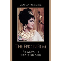 The Epic in Film: From Myth to Blockbuster