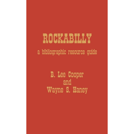 Rockabilly: A Bibliographic Resource Guide
