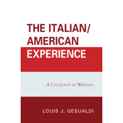 The Italian/American Experience: A Collection of Writings