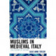 Muslims in Medieval Italy: The Colony at Lucera