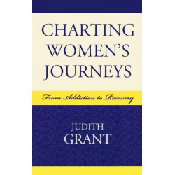 Charting Women's Journeys: From Addiction to Recovery