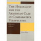 The Holocaust and the Armenian Case in Comparative Perspective