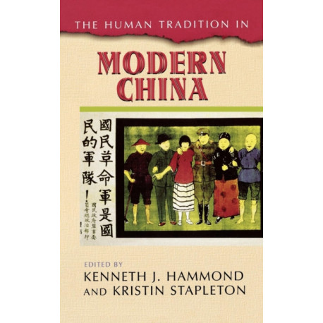 The Human Tradition in Modern China