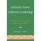 Authentic Pastor, Authentic Leadership: A Third Person Perspective on Restoring the Church
