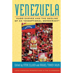 Venezuela: Hugo Chavez and the Decline of an "Exceptional Democracy"