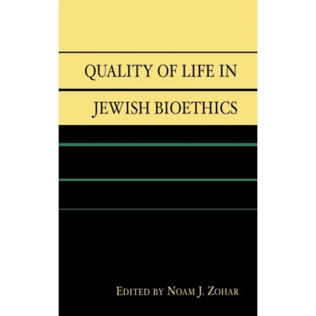 Quality of Life in Jewish Bioethics