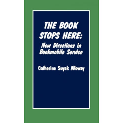The Book Stops Here: New Directions for Bookmobile Service