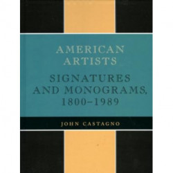 American Artists: Signatures and Monograms, 1800 to 1989