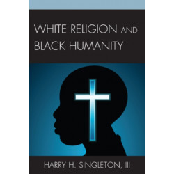 White Religion and Black Humanity