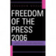 Freedom of the Press 2006: A Global Survey of Media Independence