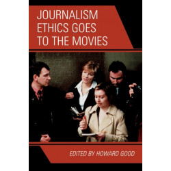 Journalism Ethics Goes to the Movies