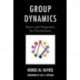 Group Dynamics: Basics and Pragmatics for Practitioners