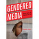 Gendered Media: Women, Men, and Identity Politics