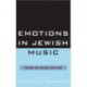 Emotions in Jewish Music: Personal and Scholarly Reflections