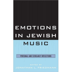 Emotions in Jewish Music: Personal and Scholarly Reflections