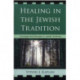Healing in the Jewish Tradition: Concept and Process in Jewish Science