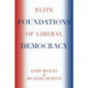 Elite Foundations of Liberal Democracy