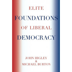 Elite Foundations of Liberal Democracy
