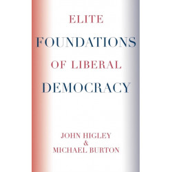 Elite Foundations of Liberal Democracy