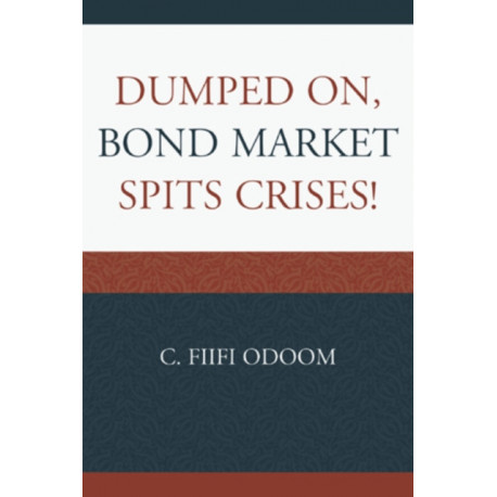 Dumped on, Bond Market Spits Crises!