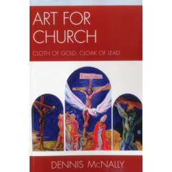 Art for Church: Cloth of Gold, Cloak of Lead