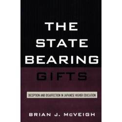 The State Bearing Gifts: Deception and Disaffection in Japanese Higher Education
